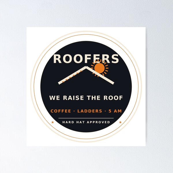 Item preview, Roofers We Raise The Roof Funny Roofer Badge designed and sold by Sentient Cyborg Solutions.