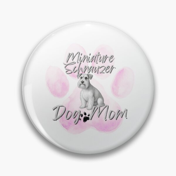 Item preview, Miniature Schnauzer dog mom designed and sold by iRenza.