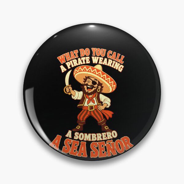 Item preview, Funny A Sea Joke: Señor Pirate Sombrero designed and sold by elderberry.