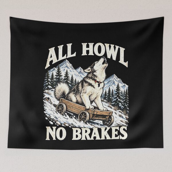 Item preview, All Howl Says No Brakes Husky Dog designed and sold by elderberry.