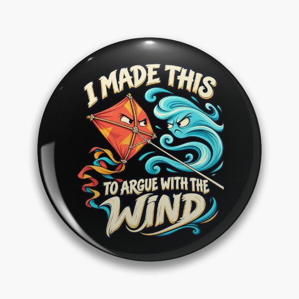 Item preview, I Made This to Argue With the Wind designed and sold by Winakuart.