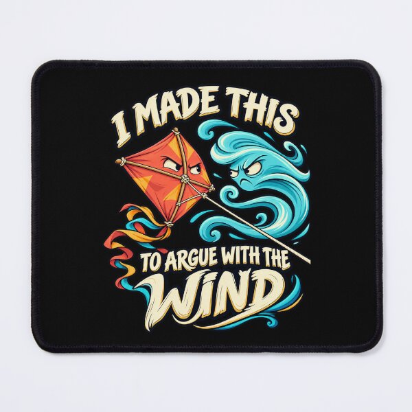 Item preview, I Made This to Argue With the Wind designed and sold by Winakuart.