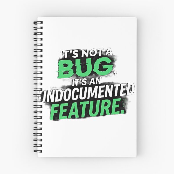 Item preview, It's Not A Bug It's An Undocumented Feature Programmer Humor designed and sold by Worldwide4shop.