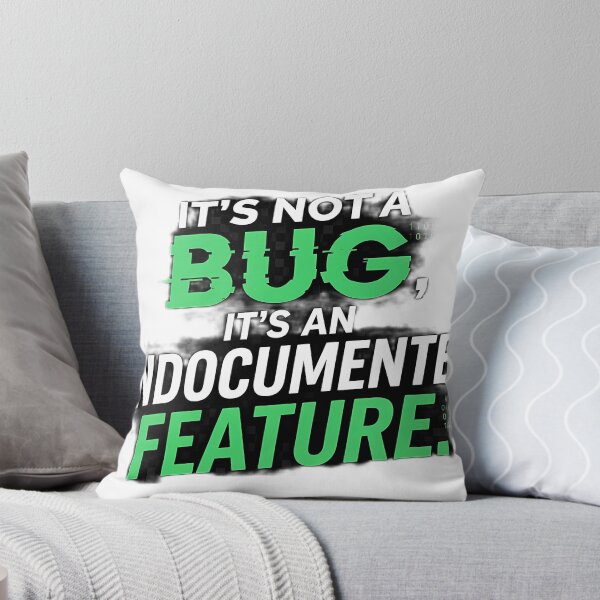 Item preview, It's Not A Bug It's An Undocumented Feature Programmer Humor designed and sold by Worldwide4shop.