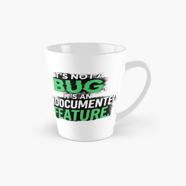 Item preview, It's Not A Bug It's An Undocumented Feature Programmer Humor designed and sold by Worldwide4shop.