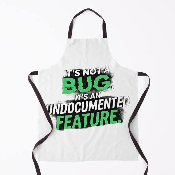 Item preview, It's Not A Bug It's An Undocumented Feature Programmer Humor designed and sold by Worldwide4shop.
