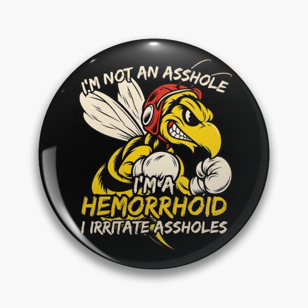 Item preview, I'm Not An Asshole I'm A Hemorrhoid I Irritate Assholes Funny Angry Bee Boxing Humor designed and sold by GibasVisuals.