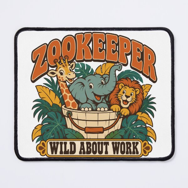 Item preview, Zookeeper Gift - Wild About Work designed and sold by RedRubyBubble.
