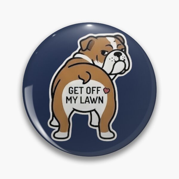 Item preview, Grumpy Bulldog GET OFF MY LAWN designed and sold by nostalgiawatchr.