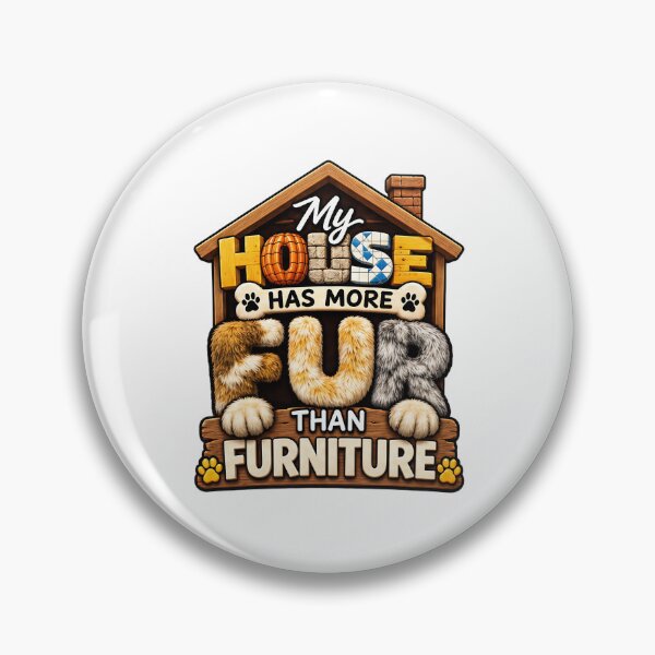 Item preview, My House Has More Fur Than Furniture Funny Pet Lover designed and sold by ArtDesignTp.