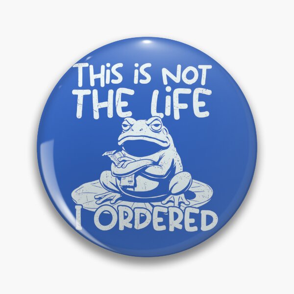 Item preview, This Is Not the Life I Ordered | Grumpy Frog Funny Sarcasm | Relatable Adulting Humor designed and sold by Cree8if.