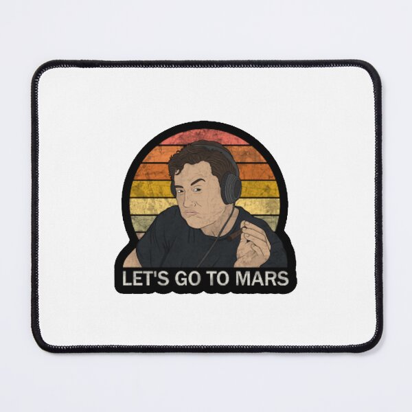 Item preview, Elon Musk Lets Go To Mars designed and sold by SofaKingTESLA.