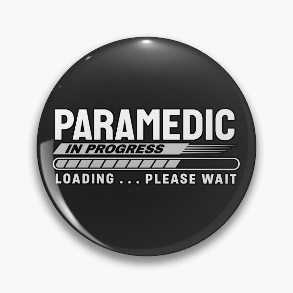 Item preview, Paramedic In Progress, Loading Please Wait, Funny EMT Student Gifts, Emergency Medical School Graduation Apparel First Responder designed and sold by BUNNIES-EL.