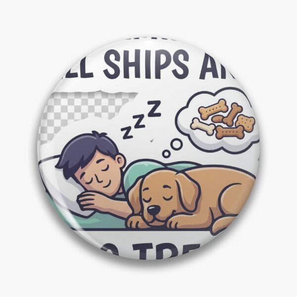 Item preview, Dreaming of Tall Ships and (Dog Treats) - Funny Dog Owner & Sleep Humor Sticker designed and sold by Kushwaha18.