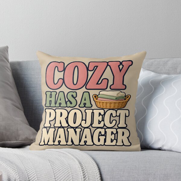 Item preview, Cozy Has a Project Manager — Funny Homemaker Appreciation Design designed and sold by VioVibe.
