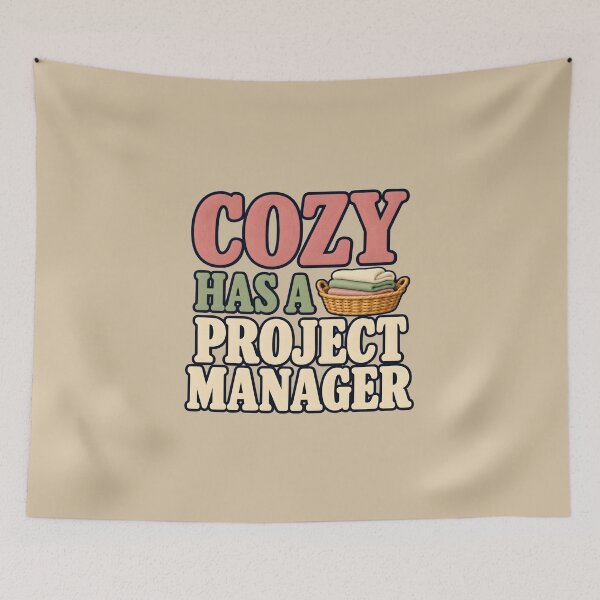 Item preview, Cozy Has a Project Manager — Funny Homemaker Appreciation Design designed and sold by VioVibe.