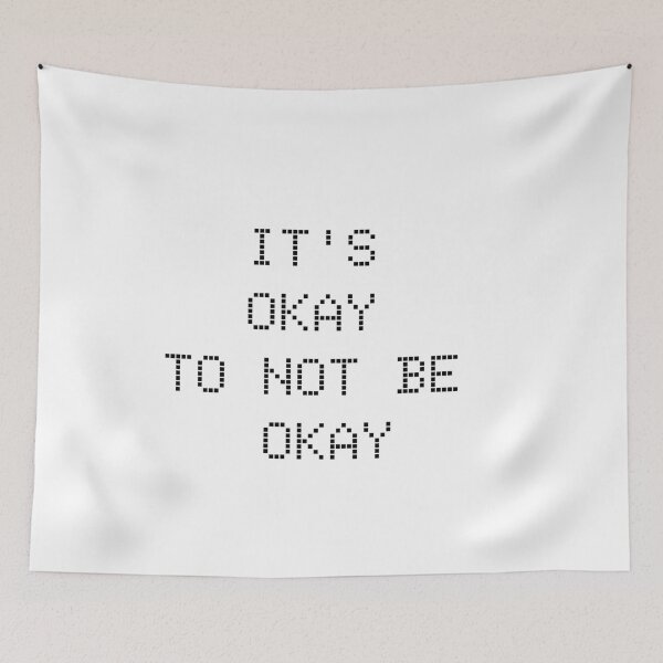 Item preview, It's Okay To Not Be Okay Quote    designed and sold by Miss Robot Shop.