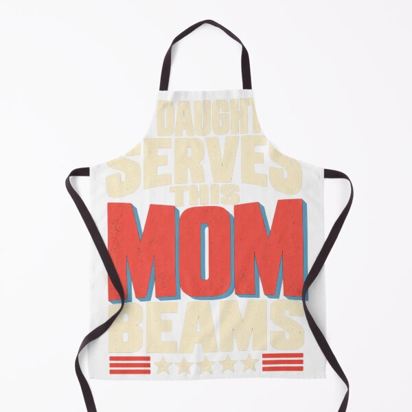 Item preview, My Daughter Serves This Mom Beams designed and sold by HappyVibration.