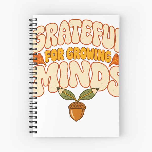 Item preview, Grateful For Growing Minds designed and sold by HappyVibration.