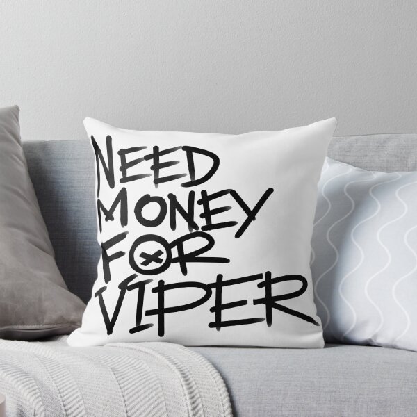 Item preview, Need money for viper designed and sold by Tanya Zevallos.
