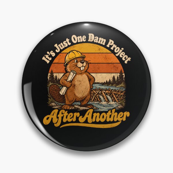 Item preview, It's Just One Dam Project After Another Funny Beaver designed and sold by SignumShop.