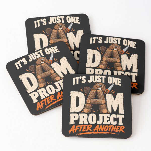 Item preview, It's Just One Dam Project After Another Funny Beaver designed and sold by SignumShop.