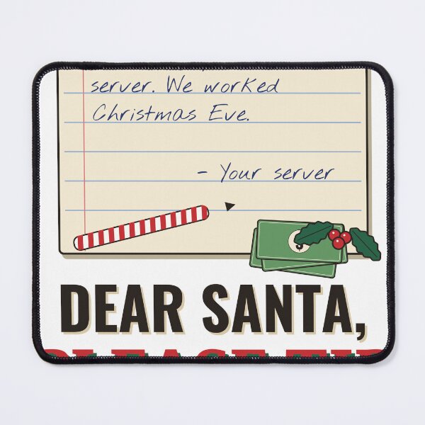 Item preview, Dear Santa, Please Tip Your Server designed and sold by Phaedra Jones.