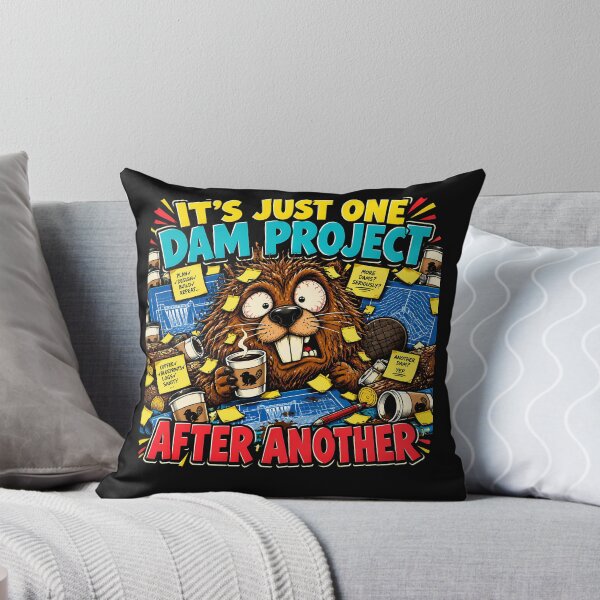Item preview, It's Just One Dam Project After Another Funny Beaver designed and sold by SignumShop.