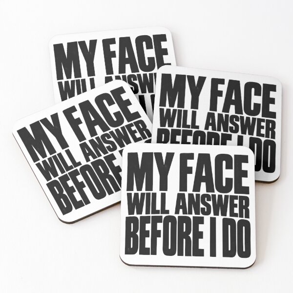Item preview, My Face Will Answer Before I Do – Funny Women's Sarcastic Expression Humor designed and sold by Trendably.