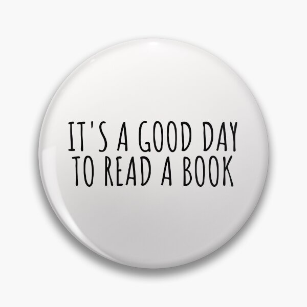 Item preview, It's A Good Day to Read A Book designed and sold by TAYNAROP.