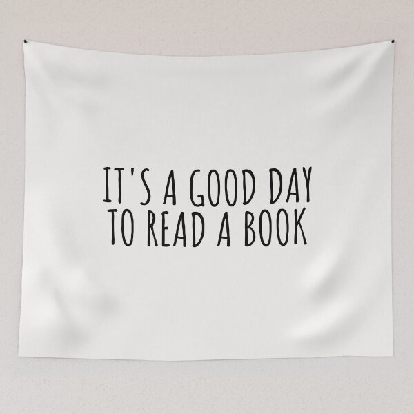 Item preview,  It's A Good Day to Read A Book designed and sold by TAYNAROP.
