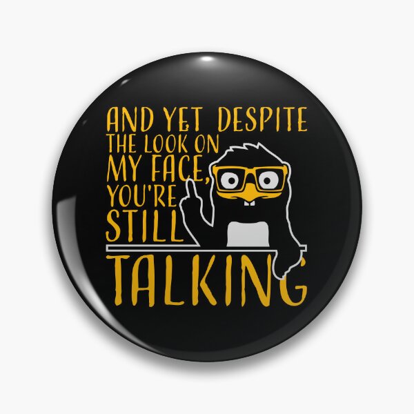 Item preview, And Yet Despite the Look on my Face Still Talking Penguin designed and sold by shirt-o-mat.