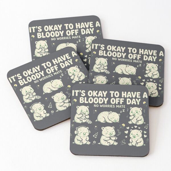Item preview, Its Okay Bloody Off Day Wombat No Worries Tee designed and sold by Yellowriversss.