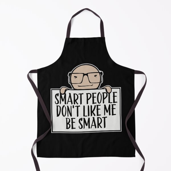 Item preview, Smart people don't like me be smart Sarcastic Logo designed and sold by shirt-o-mat.