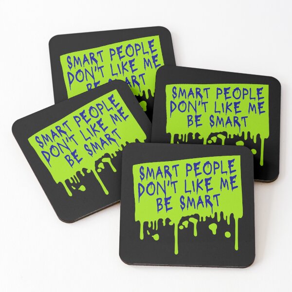 Item preview, Smart people don't like me be smart Sarcastic Logo designed and sold by shirt-o-mat.