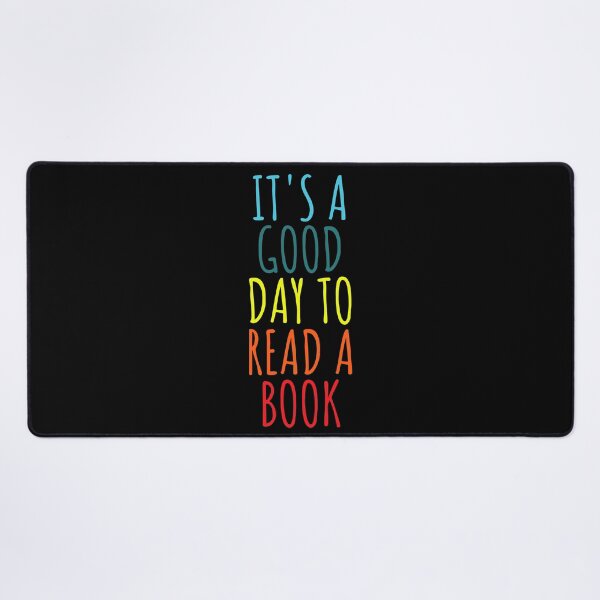 Item preview, It's A Good Day to Read A Book designed and sold by TAYNAROP.