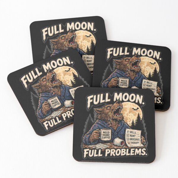 Item preview, Full Moon Full Problems designed and sold by FrightDay.