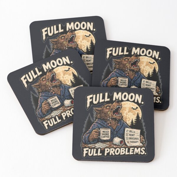 Item preview, Full Moon Full Problems designed and sold by FrightDay.