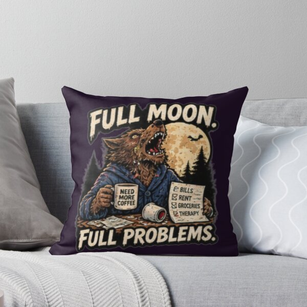 Item preview, Full Moon Full Problems designed and sold by FrightDay.