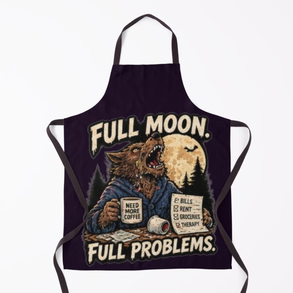 Item preview, Full Moon Full Problems designed and sold by FrightDay.