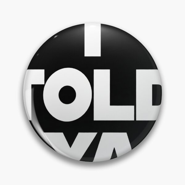 Item preview, I Told Ya White Bold Typography designed and sold by JAZZY-DESIGN.