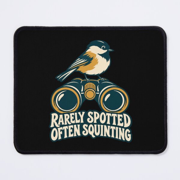 Item preview, Birdwatching - Rarely Spotted Often Squinting designed and sold by Good Mood Foundry.