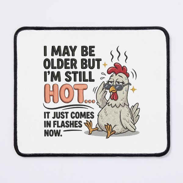Item preview, Funny Menopause Chicken Hot Flashes Humor Sarcastic Aging Quote designed and sold by raedattia.
