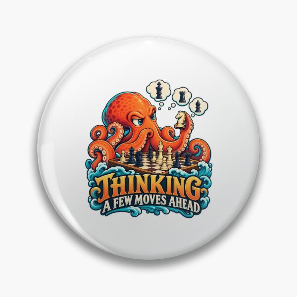 Item preview, Octopus Chess Think Several Moves Ahead designed and sold by TeNovaStudio.