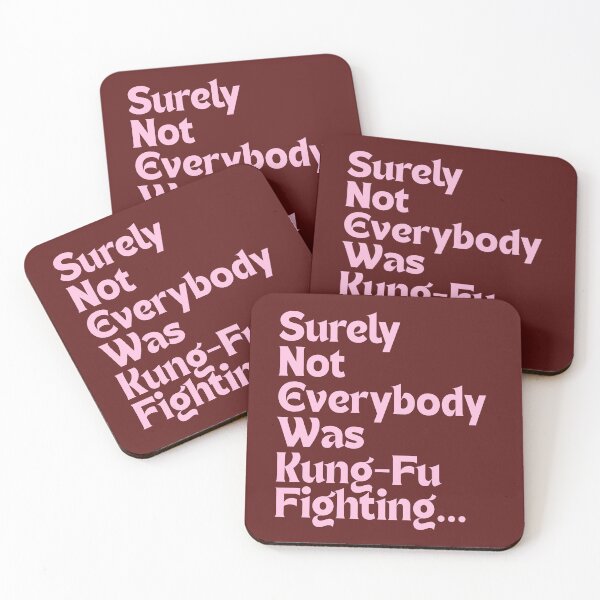 Item preview, Surely Not Everyone Was Kung Fu Fighting designed and sold by DEverestDesigns.