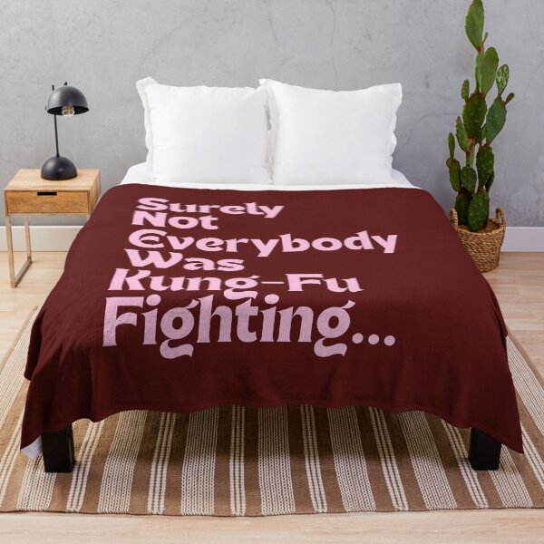 Item preview, Surely Not Everyone Was Kung Fu Fighting designed and sold by DEverestDesigns.