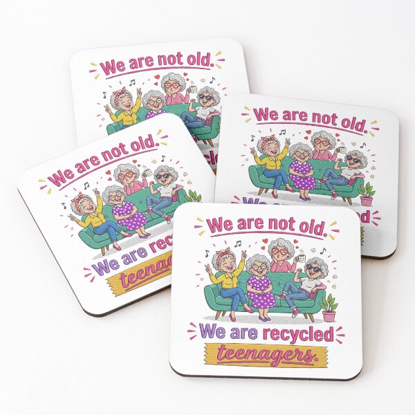 Item preview, We Are Recycled Teenagers Funny Old Friends Squad Grandma Sarcastic Aging Quote    designed and sold by raedattia.