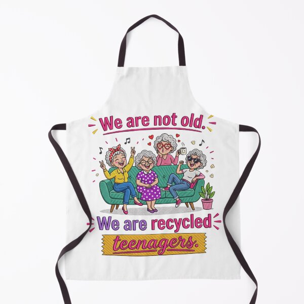 Item preview, We Are Recycled Teenagers Funny Old Friends Squad Grandma Sarcastic Aging Quote designed and sold by raedattia.