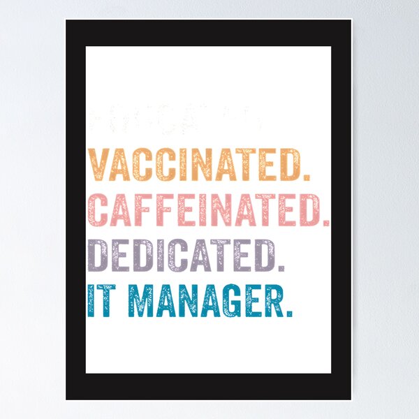 Item preview, Educated Vaccinated Caffeinated Dedicated IT Manager Funny Christmas Gift Design designed and sold by mohamede123simo.