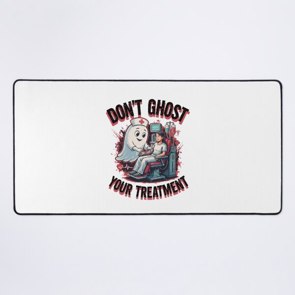 Item preview, Don't Ghost Your Treatment designed and sold by Naitsebas.